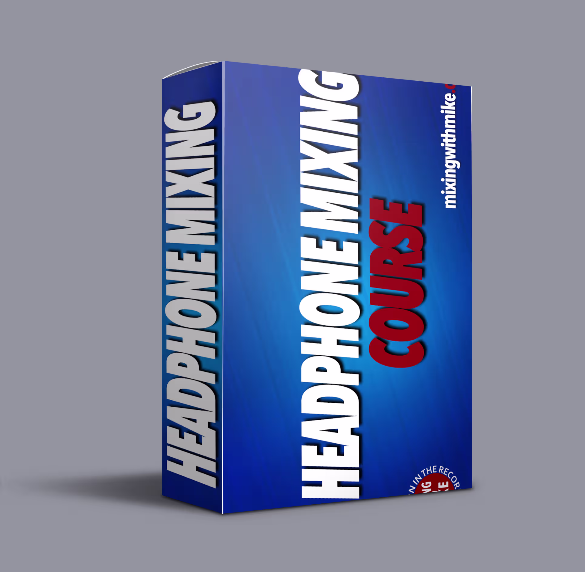 Mixing With Mike Headphone Mixing Course - Learn to mix professionally on headphones