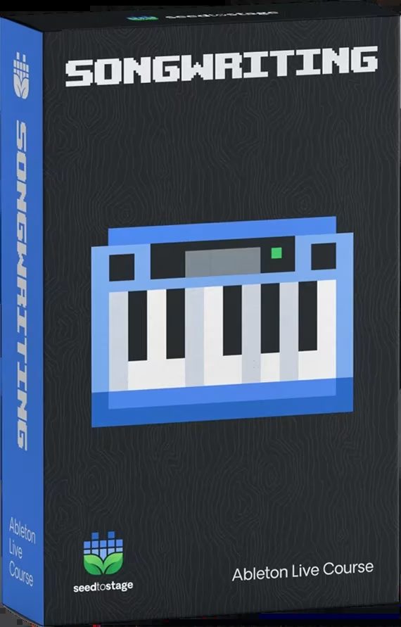 Seed To Stage Ableton Songwriting Course